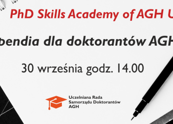 PhD Skills Academy of AGH UST – Stypendia dla doktorantów na AGH